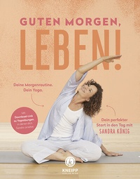 Abbildung von: Guten Morgen, Leben! - Kneipp Verlag in Verlagsgruppe Styria GmbH & Co. KG