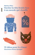 Cover: Garder la t&ecirc;te froide face &agrave; un monde qui chauffe - SJW Schweiz. Jugendschriftenwerk