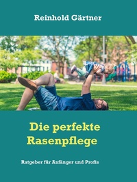 Enlarge image Cover: Die perfekte Rasenpflege - BoD - Books on Demand