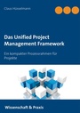Cover: Das Unified Project Management Framework - BoD - Books on Demand