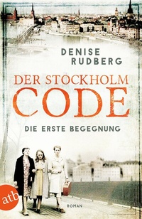 Abbildung von: Der Stockholm-Code - Die erste Begegnung - Aufbau Taschenbuch