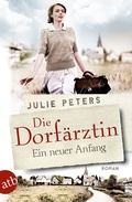 Cover: Die Dorf&auml;rztin - Ein neuer Anfang - Aufbau Taschenbuch