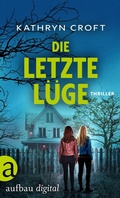 Cover: Die letzte L&uuml;ge - Aufbau