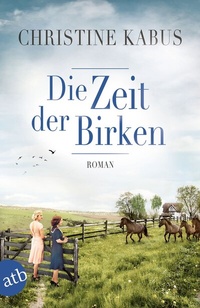 Abbildung von: Die Zeit der Birken - Aufbau Taschenbuch
