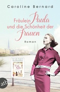 Cover: Fr&auml;ulein Paula und die Sch&ouml;nheit der Frauen - Aufbau Taschenbuch