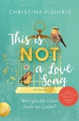 Cover: This Is (Not) a Love Song - Aufbau