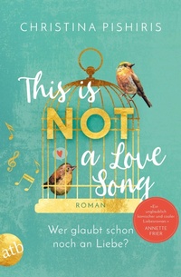 Enlarge image Cover: This Is (Not) a Love Song - Aufbau