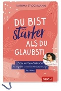 Cover: Du bist st&auml;rker als du glaubst! - Groh