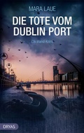 Cover: Die Tote vom Dublin Port - Dryas Verlag