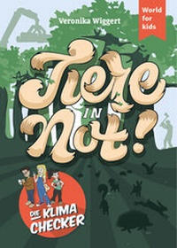 Enlarge image Cover: Die Klima-Checker: Tiere in Not - World for Kids