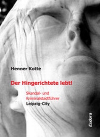 Abbildung von: Der Hingerichtete lebt! - Eudora-Verlag