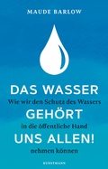 Cover: Das Wasser geh&ouml;rt uns allen! - Antje Kunstmann Verlag