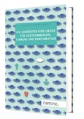 Cover: Die sch&ouml;nsten Bibelverse f&uuml;r Erstkommunion, Firmung und Konfirmation - Camino