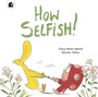 Cover: How Selfish - Happy Yak
