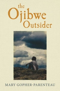 Abbildung von: Ojibwe Outsider - BOOKBABY