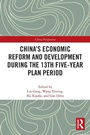 Cover: China's Economic Reform and Development during the 13th Five-Year Plan Period - Routledge