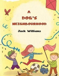 Abbildung von: A Dog's Neighbourhood - Austin Macauley Publishers