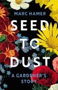 Cover: Seed to Dust - Harvill Secker