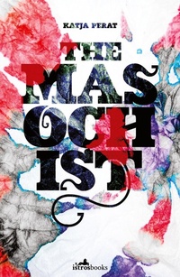 Abbildung von: The Masochist - Istros Books