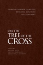 Cover: On the Tree of the Cross - Holy Trinity Publications