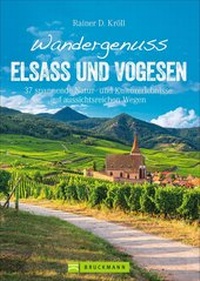 Abbildung von: Wandergenuss Elsass und Vogesen - Bruckmann