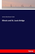 Cover: Illinois and St. Louis Bridge - Hansebooks