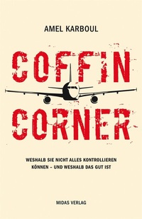 Abbildung von: Coffin Corner - Midas Management Verlag