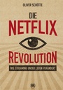 Cover: Die Net¿ix-Revolution - Midas Management Verlag