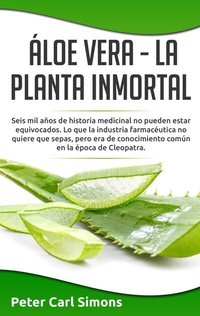 Abbildung von: Áloe Vera - La Planta Inmortal - BoD - Books on Demand