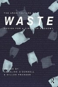 Enlarge image Cover: The Architecture of Waste - Routledge