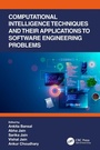Cover: Computational Intelligence Techniques and Their Applications to Software Engineering Problems - CRC Press