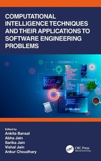 Enlarge image Cover: Computational Intelligence Techniques and Their Applications to Software Engineering Problems - CRC Press