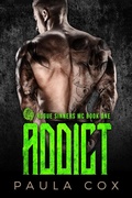 Cover: Addict (Book 1) - Rogue Sinners MC