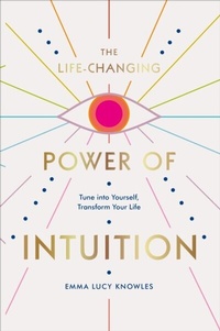 Abbildung von: The Life-Changing Power of Intuition - Ebury Digital