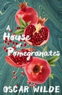Cover: A House of Pomegranates - Open Road Media
