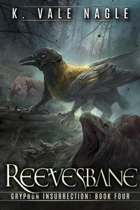 Enlarge image Cover: Reevesbane (Gryphon Insurrection, #4) - Stet Publishing, LLC