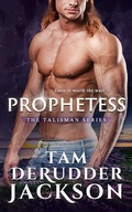 Cover: Prophetess (The Talisman Series, #3) - Tam DeRudder Jackson