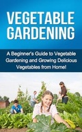 Cover: Vegetable Gardening - Ingram Publishing