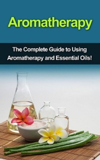 Abbildung von: Aromatherapy - Ingram Publishing