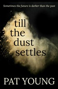 Cover: Till the Dust Settles - Bloodhound Books