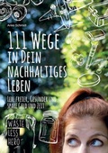 Cover: 111 Wege zu deinem nachhaltigen Leben - Wastelesshero