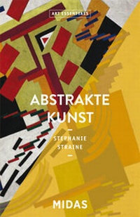 Abbildung von: Abstrakte Kunst (ART ESSENTIALS) - Midas Collection