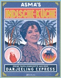 Cover: Asma's Indische K&uuml;che - AT Verlag