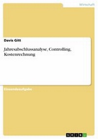 Abbildung von: Jahresabschlussanalyse, Controlling, Kostenrechnung - GRIN Verlag