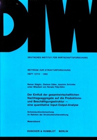 Abbildung von: Der Einfluß der gesamtwirtschaftlichen Nachfrageaggregate auf die Produktions- und Beschäftigungsstruktur - - Duncker & Humblot