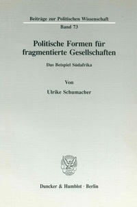 Abbildung von: Politische Formen für fragmentierte Gesellschaften. - Duncker & Humblot