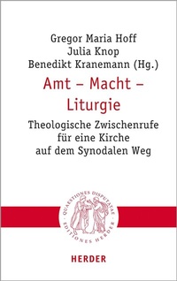Abbildung von: Amt - Macht - Liturgie - Verlag Herder