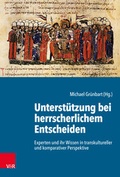 Cover: Unterst&uuml;tzung bei herrscherlichem Entscheiden - Vandenhoeck & Ruprecht