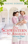 Cover: Die Schwestern von St. Angelus - Auf neuen Wegen (Lovely Lane 2) - Ullstein Taschenbuchverlag