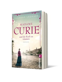Abbildung von: Madame Curie und die Kraft zu träumen (Ikonen ihrer Zeit 1) - Ullstein Taschenbuchverlag